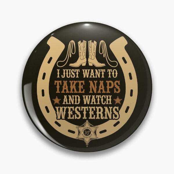 Item preview, I Just Want to Take Naps And Watch Westerns, Cowboy Boots Country Style designed and sold by bimimagic.