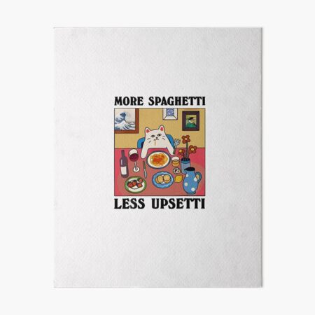 Artikel-Vorschau von Mehr Spaghetti, weniger Upsetti, lustiges süßes Katzen-Sprichwort, T-Shirt, designt und verkauft von egallagher-shop.