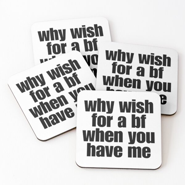 Item preview, why wish for a bf when you have me designed and sold by Sophia-CJ.