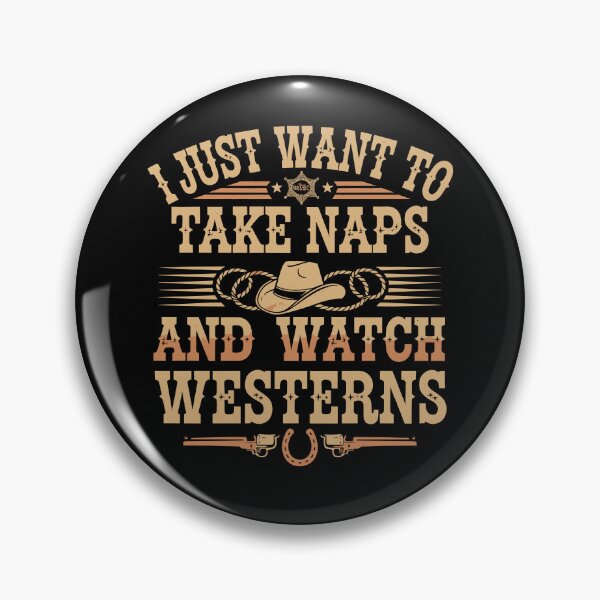 Item preview, I Just Want to Take Naps And Watch Westerns, Cowboy Boots Country Style designed and sold by bimimagic.