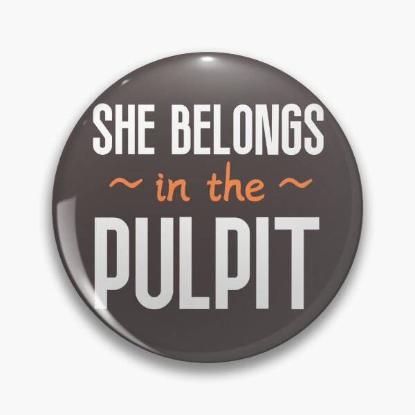 Item preview, She Belongs in the Pulpit designed and sold by DndManatee.