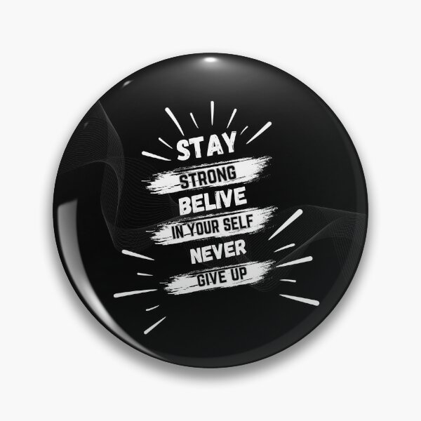 Item preview, Stay Strong belive in your Self Naver give up Classic T-Shirt designed and sold by Evo Desings.