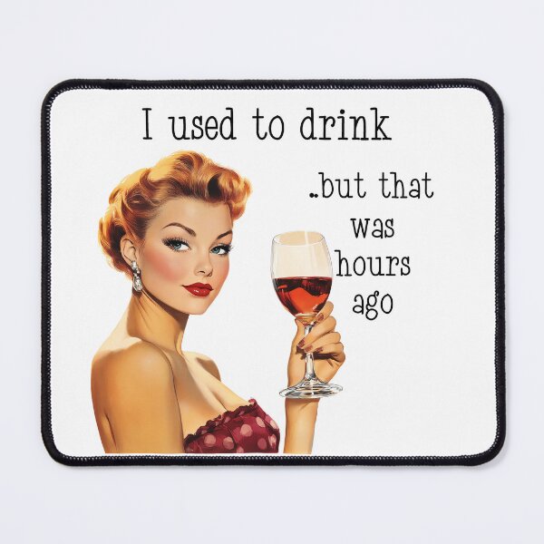 Item preview, I Used to Drink Retro Housewife designed and sold by ColorFlowArt.