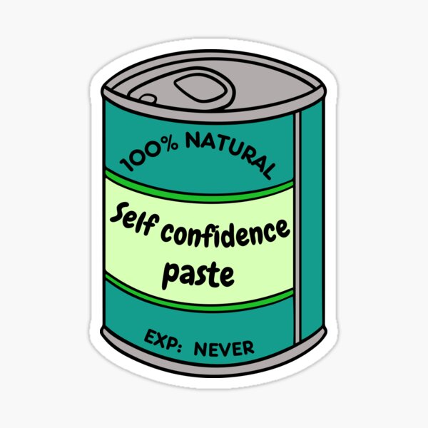Self confidence sauce. 100% natural. Never expire. Sticker