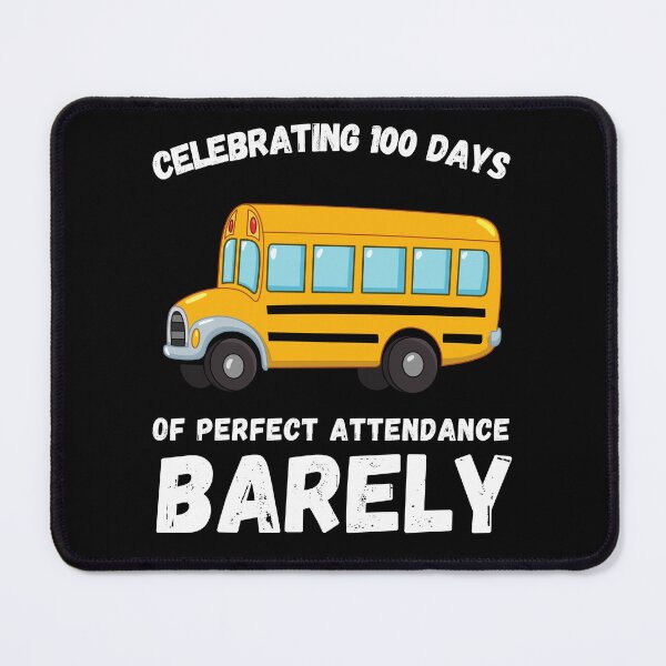 Item preview, 100 Days Of School Bus - Celebrating 100 Days Of Perfect Attendance Barely designed and sold by WGBTee.