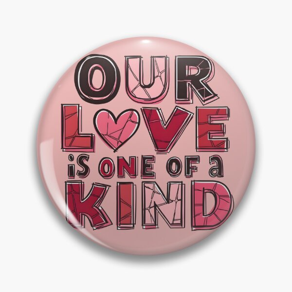 Item preview, Our Love is One of a Kind designed and sold by  MAD's Recreation Studio.