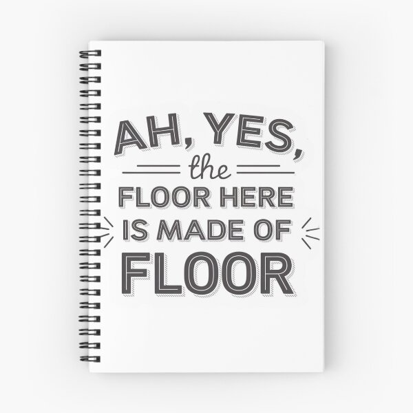 Item preview, Ah, Yes, the Floor Here Is Made of Floor – Witty Minimalist Design designed and sold by Kollob.