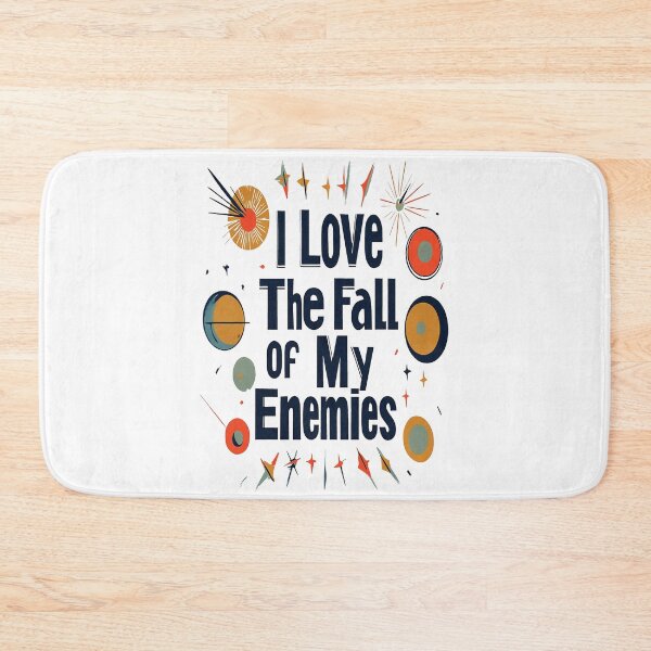 Item preview, I Love The Fall Of My Enemies designed and sold by AlchemyColor.