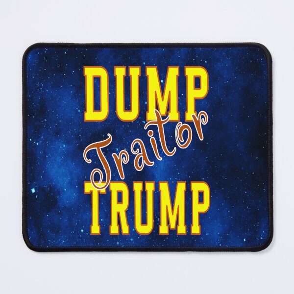 Item preview, Dump the Traitor Stand for Truth! designed and sold by MysticOzzy.