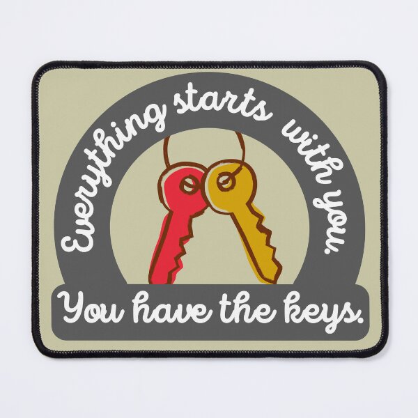 Item preview, Everything starts with you. You have the keys designed and sold by wiseblacksheep.