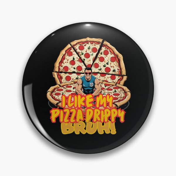 Item preview, Epic Food Challenges - I like my Pizza drippy bruh designed and sold by Designs-Labs.