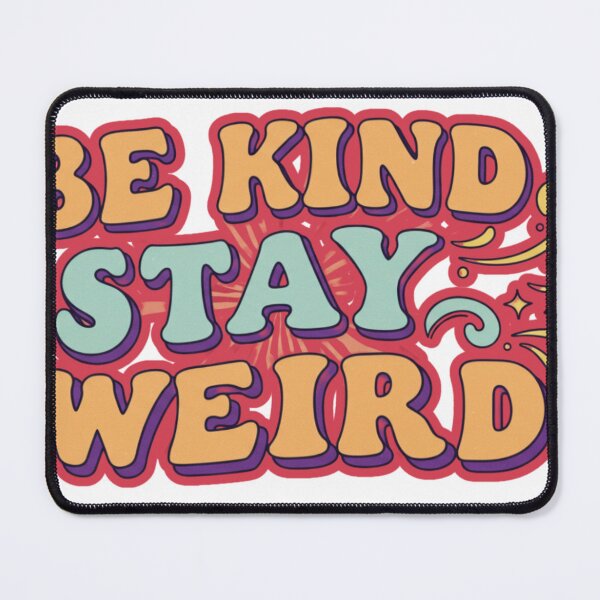 Item preview, be kind stay weird designed and sold by FitEnvy.