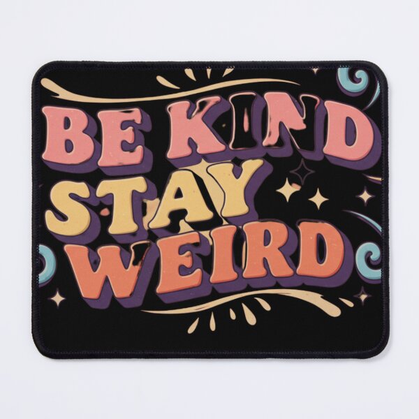 Item preview, Copy of be kind stay weird designed and sold by FitEnvy.
