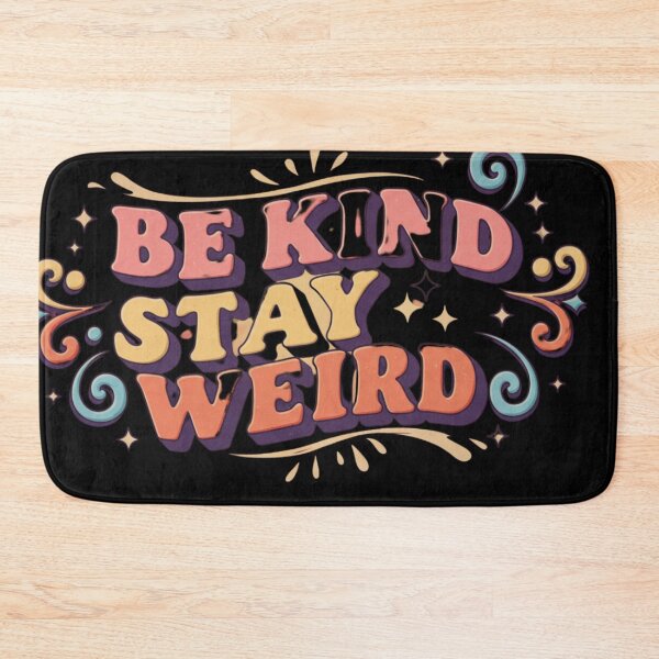 Item preview, Copy of be kind stay weird designed and sold by FitEnvy.