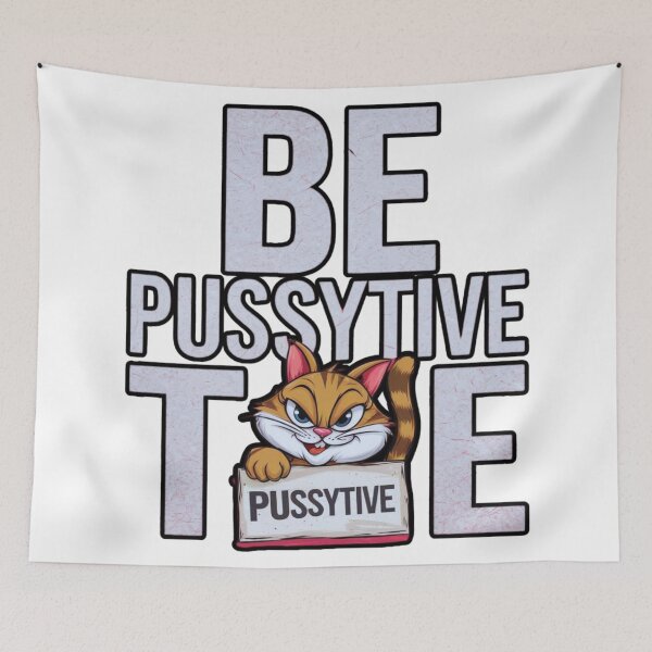 Item preview, Be PussyTive designed and sold by FitEnvy.