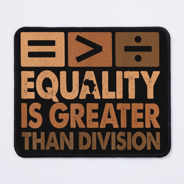 Item preview, Equality Is Greater Than Division Math Black History Month designed and sold by ABMO-store.