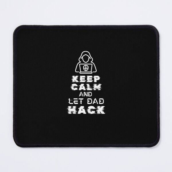 Item preview, Keep Calm and Let Dad Hack" Funny Tech Dad Design designed and sold by Teacher2Nerds.