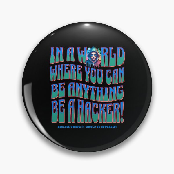 Item preview, Be a Hacker – Cyberpunk Inspirational Quote designed and sold by Teacher2Nerds.