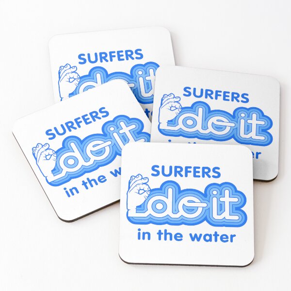 Item preview, Surfers Do It In The Water - Funny Surfing Humor designed and sold by ourkid.