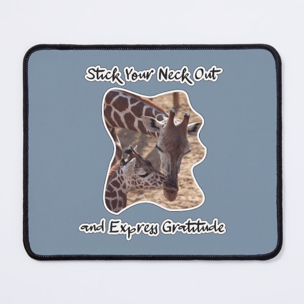 Item preview, Stick Your Neck Out and Express Gratitude designed and sold by FlyfolkDesign.