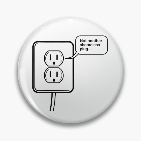 Item preview, Shameless Plug: Not another Shameless Plug designed and sold by GetContented.