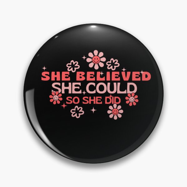 Item preview, She Believed She Could So She Did designed and sold by dudelinart.