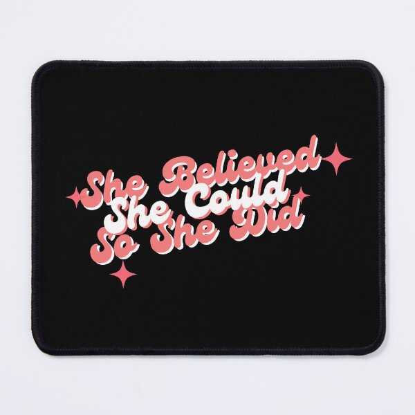 Item preview, She Believed She Could So She Did designed and sold by dudelinart.