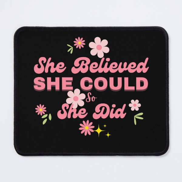 Item preview, She Believed She Could So She Did designed and sold by dudelinart.