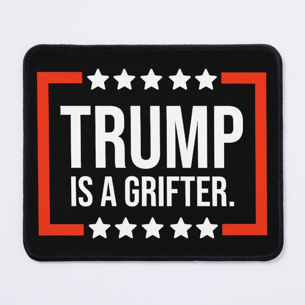 Item preview, Trump is a grifter  designed and sold by Rachel the Artist .