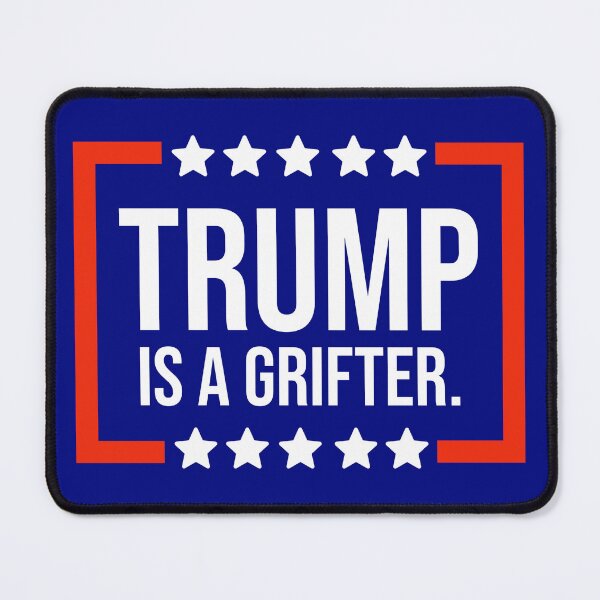 Item preview, Trump is a grifter  designed and sold by Rachel the Artist .