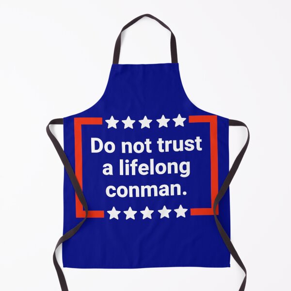 Item preview, Do not trust a lifelong conman  designed and sold by Rachel the Artist .