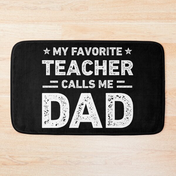 Item preview, My Favorite Teacher Calls Me Dad Teacher Dad designed and sold by RareBunny.