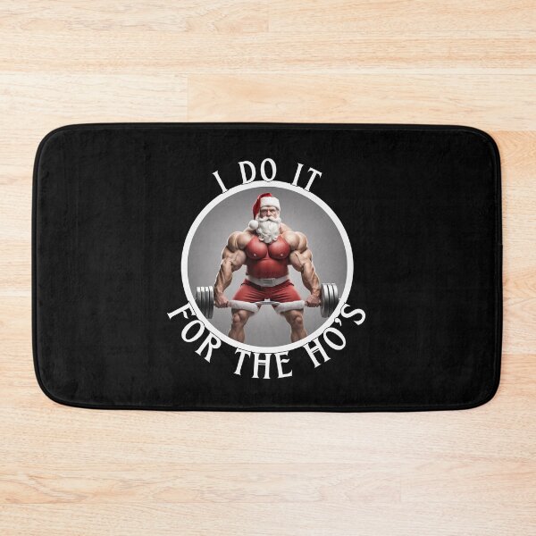 Item preview, I Do It for the Ho's – Funny Muscular Santa Gym Design designed and sold by Teacher2Nerds.