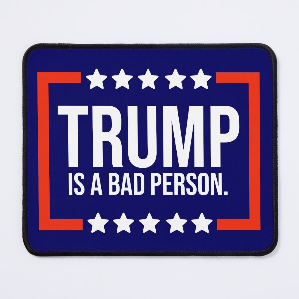 Item preview, Trump is a bad person. designed and sold by Rachel the Artist .
