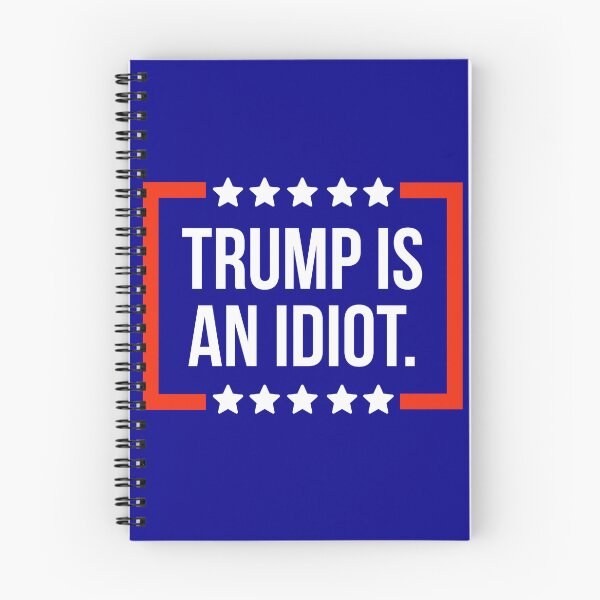 Item preview, Trump is an idiot  designed and sold by Rachel the Artist .