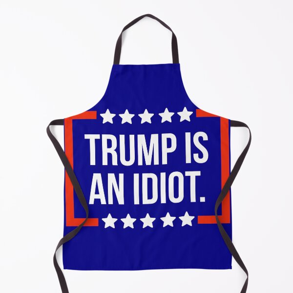 Item preview, Trump is an idiot designed and sold by Rachel the Artist .