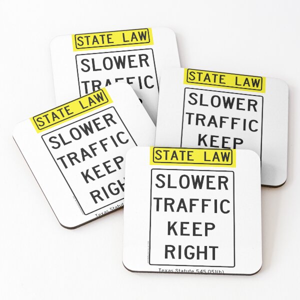 Item preview, Slower Traffic Keep Right - Texas designed and sold by thatraulsanchez.