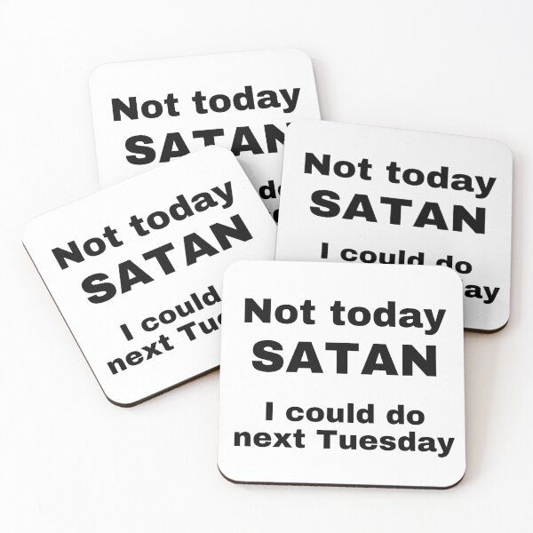 Item preview, Not Today Satan Funny for Atheists - White with Black Letters designed and sold by Icefyre-Art.