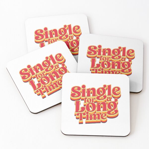 Item preview, Single For A Long Time - Single Awareness Day  designed and sold by Whimsical  Thinker.