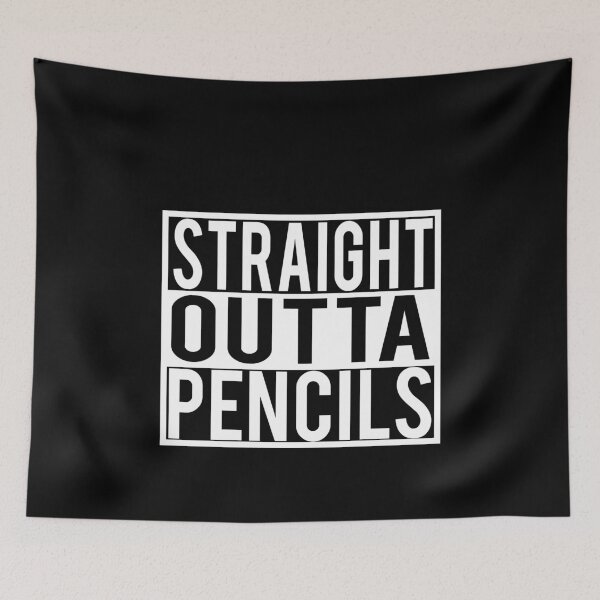 Item preview, Straight Outta Pencils Funny Teacher or Student Joke designed and sold by spitzys.