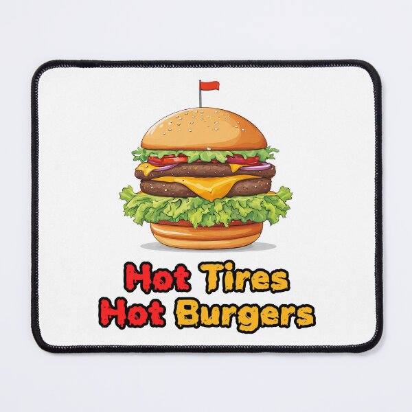 Item preview, Hot Tires Hot Burgers 2 designed and sold by Tom-Johnson.