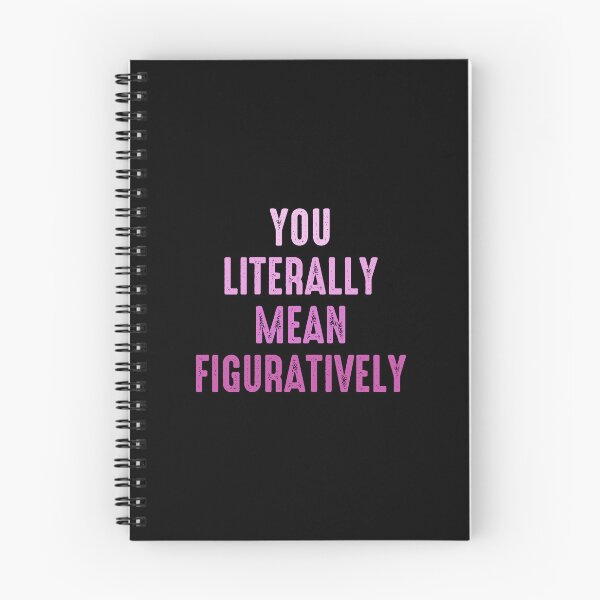 Item preview, You Literally Mean Figuratively - Funny Grammar designed and sold by xhearalisa.