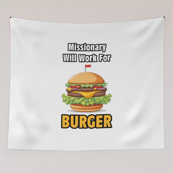 Item preview, Missionary Will Work For Burger 2 designed and sold by Tom-Johnson.