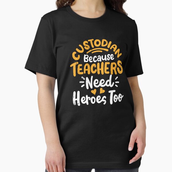 Item preview, Custodian because teachers need heroes too - Custodian Cleaning Crew Funny Gift designed and sold by xhearalisa.