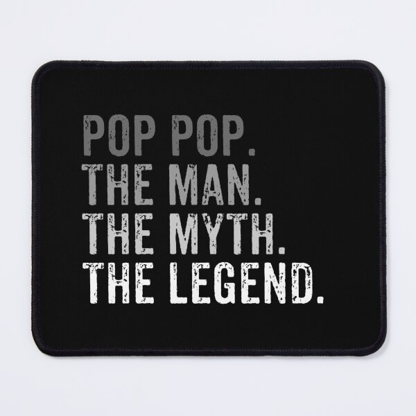 Item preview, Pop Pop, The Man, The Myth, The Legend. - Funny Grandpa Gift designed and sold by xhearalisa.