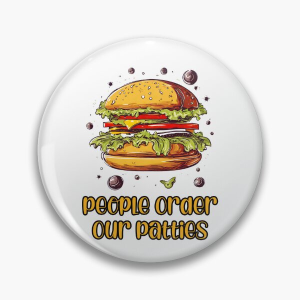 Item preview, People Order Our Patties - Burger quote 1 designed and sold by Tom-Johnson.