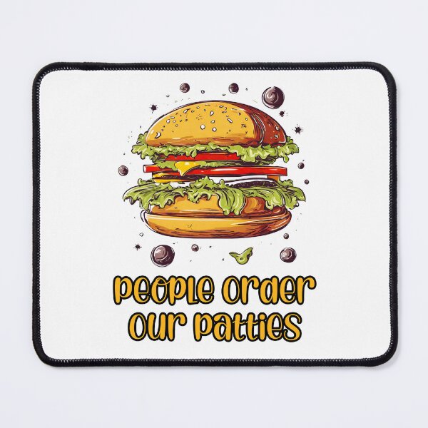 Item preview, People Order Our Patties - Burger quote 1 designed and sold by Tom-Johnson.