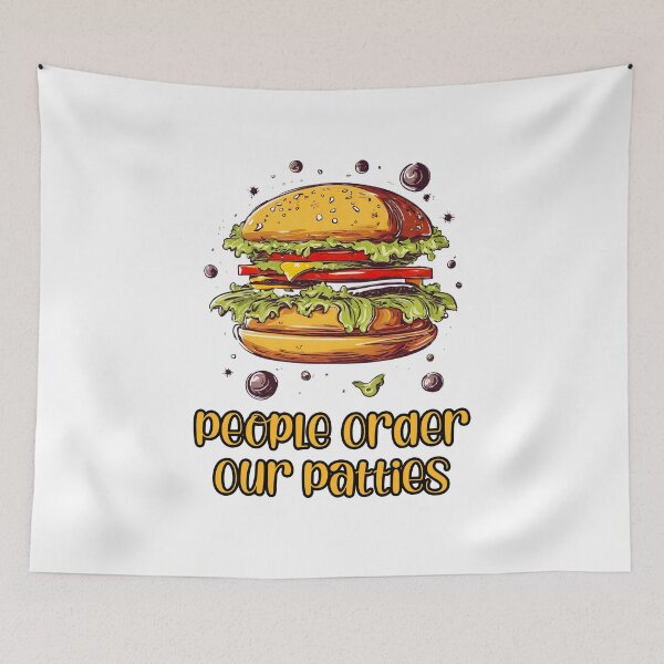 Item preview, People Order Our Patties - Burger quote 1 designed and sold by Tom-Johnson.