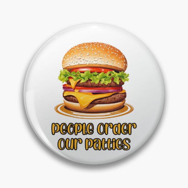 Item preview, People Order Our Patties - Burger quote 2 designed and sold by Tom-Johnson.