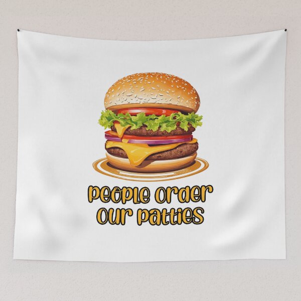Item preview, People Order Our Patties - Burger quote 2 designed and sold by Tom-Johnson.